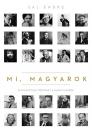 MI, MAGYAROK