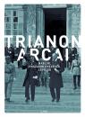 TRIANON ARCAI
