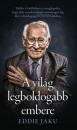 A VILÁG LEGBOLDOGABB EMBERE