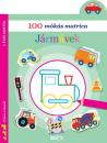 JÁRMŰVEK - 100 MÓKÁS MATRICA