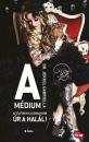A MÉDIUM