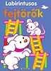 LABIRINTUSOS FEJTÖRŐK - DE JÓ JÁTSZANI