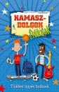 KAMASZDOLGOK FIÚKNAK