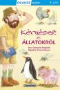 OLVASS VELÜNK! 1. SZINT - KÉRDÉSEK AZ ÁLLATOKRÓL