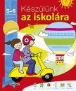 KÉSZÜLÜNK AZ ISKOLÁRA 5-6 ÉVESEKNEK