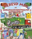 KERESD MEG AZ ÚJRAHASZNOSÍTHATÓ ANYAGOKAT!