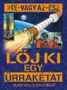 TE VAGY AZ ÉSZ - LŐJ KI EGY ŰRRAKÉTÁT