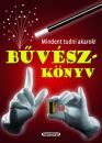 BŰVÉSZKÖNYV - MINDENT TUDNI AKAROK!