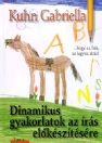 DINAMIKUS GYAKORLATOK AZ ÍRÁS ELŐKÉSZÍTÉSÉRE