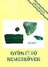 GYÓGYÍTÓ NEMESKÖVEK