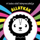 ÁLLATKÁK - A BABA ELSŐ KÖNYVECSKÉJE