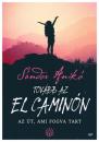 TOVÁBB AZ EL CAMINÓN - AZ ÚT, AMI FOGVA TART