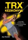 A TRX KÉZIKÖNYVE