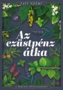 AZ EZÜSTPÉNZ ÁTKA - A BÁRTFAI FÜVESASSZONY 1. - ÉLDEKORÁLT
