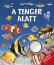 NAGYÍTÓVAL A TENGER ALATT