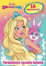 BARBIE DREAMTOPIA - VARÁZSLATOS NYUSZIS KALAND