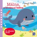 MÁLNA, A KÍVÁNCSI BÁLNA - PANCSOLÓKÖNYV