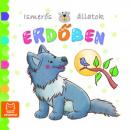 ISMERŐS ÁLLATOK - ERDŐBEN