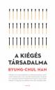 A KIÉGÉS TÁRSADALMA