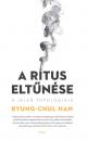 A RÍTUS ELTŰNÉSE