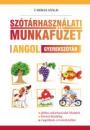 SZÓTÁRHASZNÁLATI MUNKAFÜZET - ANGOL GYEREKSZÓTÁR MX-1355