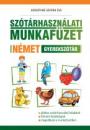 SZÓTÁRHASZNÁLATI MUNKAFÜZET - NÉMET GYEREKSZÓTÁR MX-1356