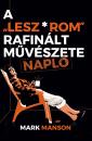 A LESZ*ROM RAFINÁLT MŰVÉSZETE NAPLÓ