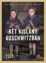KÉT KISLÁNY AUSCHWITZBAN