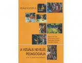 A VIZUÁLIS NEVELÉS PEDAGÓGIÁJA