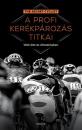 A PROFI KERÉKPÁROZÁS TITKAI