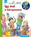 ÍGY ÓVD A KÖRNYEZETET