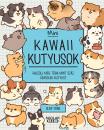 KAWAII KUTYUSOK - MINI