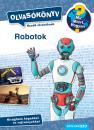 ROBOTOK - OLVASÓKÖNYV - MIT-MIÉRT-HOGYAN