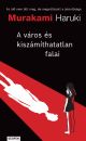 A VÁROS ÉS KISZÁMÍTHATATLAN FALAI