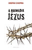 A HARMADIK JÉZUS