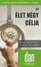 AZ ÉLET NÉGY CÉLJA