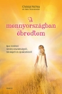 A MENNYORSZÁGBAN ÉBREDTEM