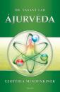 ÁJURVÉDA - EZOTÉRIA MINDENKINEK