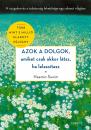 AZOK A DOLGOK, AMIKET CSAK AKKOR LÁTSZ, HA LELASSÍTASZ