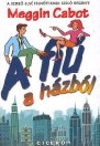 A FIÚ A HÁZBÓL
