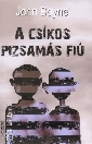 A CSÍKOS PIZSAMÁS FIÚ