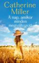 A NAP, AMIKOR MINDEN MEGVÁLTOZOTT