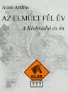 AZ ELMÚLT FÉL ÉV - A KLUBRÁDIÓ ÉS ÉN