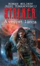 S.T.A.L.K.E.R. - A VÉGZET LÁNCA