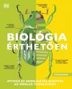 BIOLÓGIA ÉRTHETŐEN - KÖZÉPISKOLÁSOKNAK