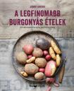 A LEGFINOMABB BURGONYÁS ÉTELEK