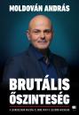 BRUTÁLIS ŐSZINTESÉG