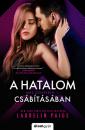 A HATALOM CSÁBÍTÁSÁBAN - MÁS SZEREPBEN 1.