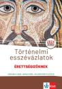 TÖRTÉNELMI ESSZÉVÁZLATOK ÉRETTSÉGIZŐKNEK KÖZÉP- ÉS EMELT SZINTEN 2024