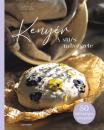 A SÜTÉS MŰVÉSZETE - KENYÉR